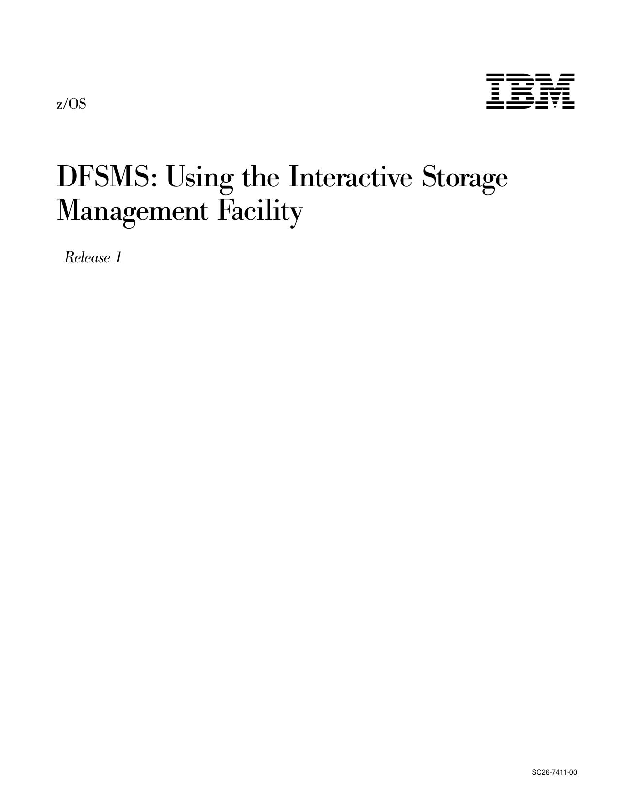 z/OS V1R1.0 DFSMS: Using the Interactive Storage Management