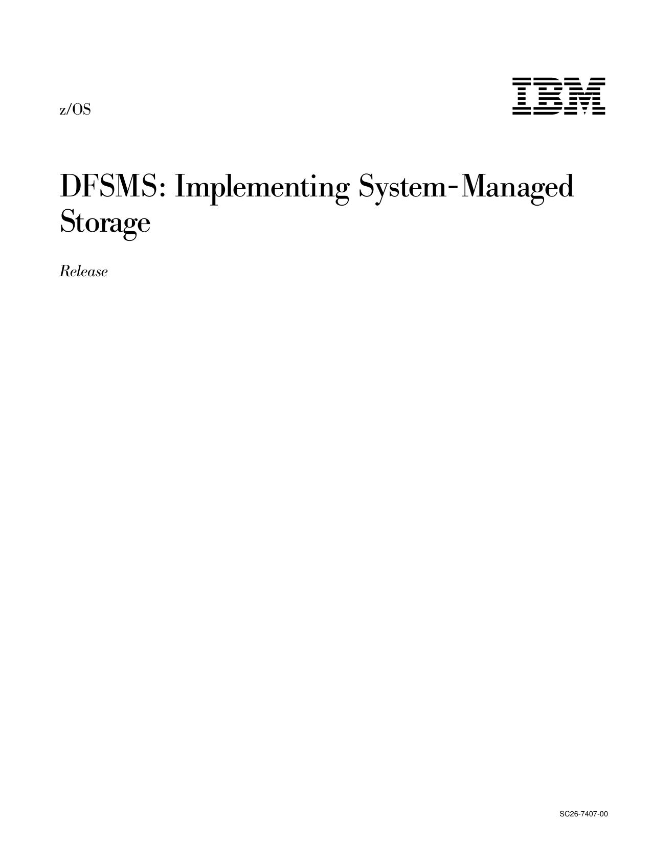 z/OS V1R1.0 DFSMS: Implementing System-Managed