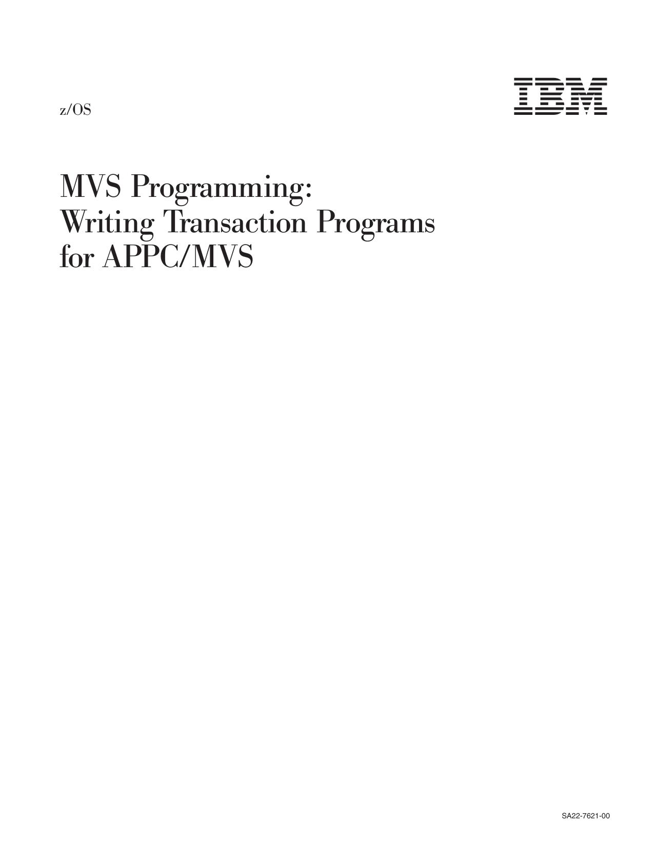 z/OS V1R1.0 MVS Writing TPs for APPC/MVS