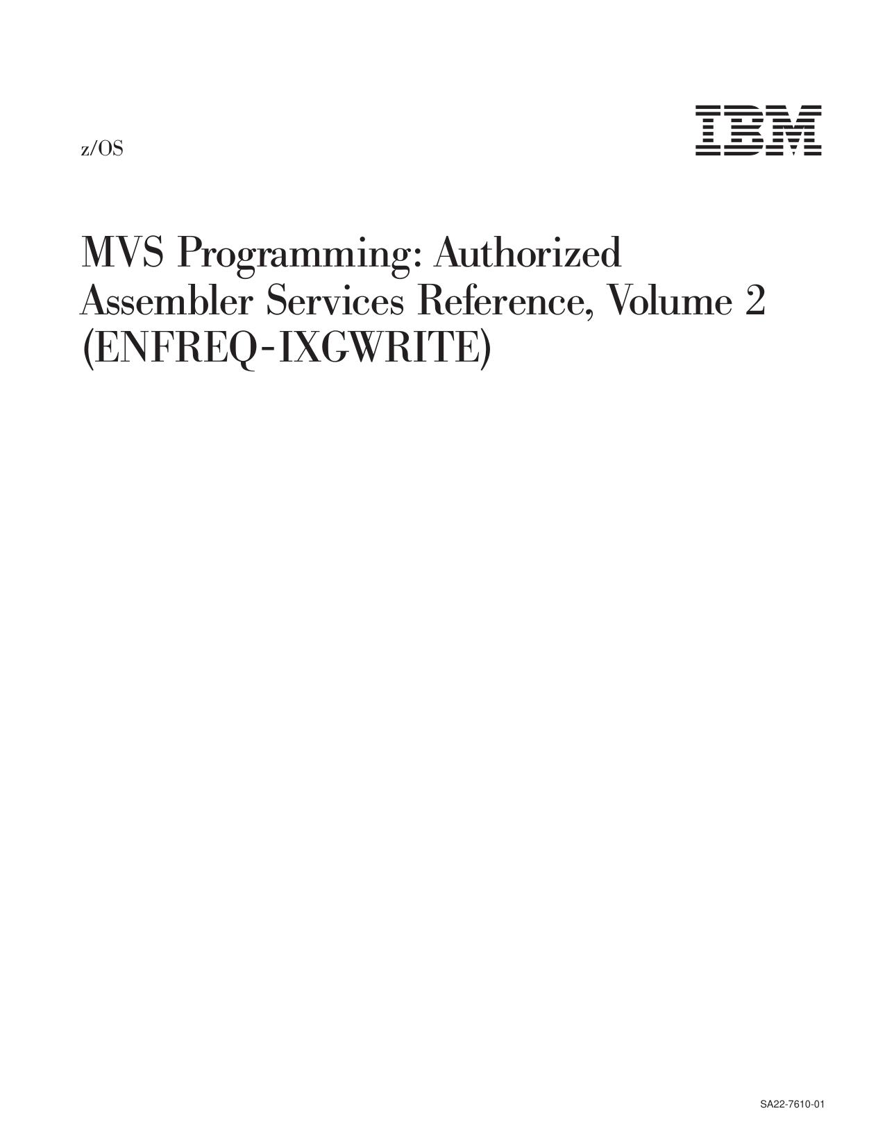z/OS V1R2.0 MVS Auth Assm Services Reference ENF-IXG