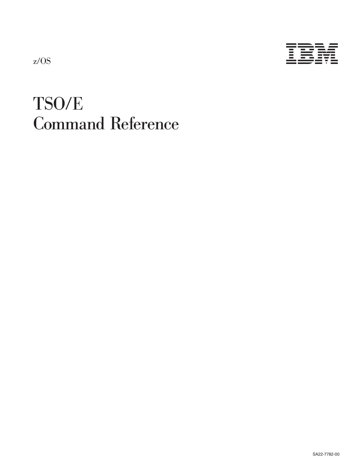 z/OS V1R1.0 TSO/E Command Reference