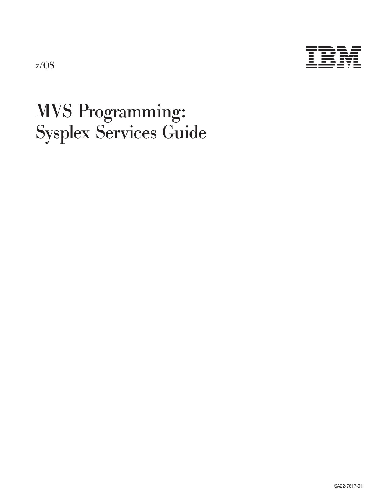 z/OS V1R2.0 MVS Sysplex Services Guide