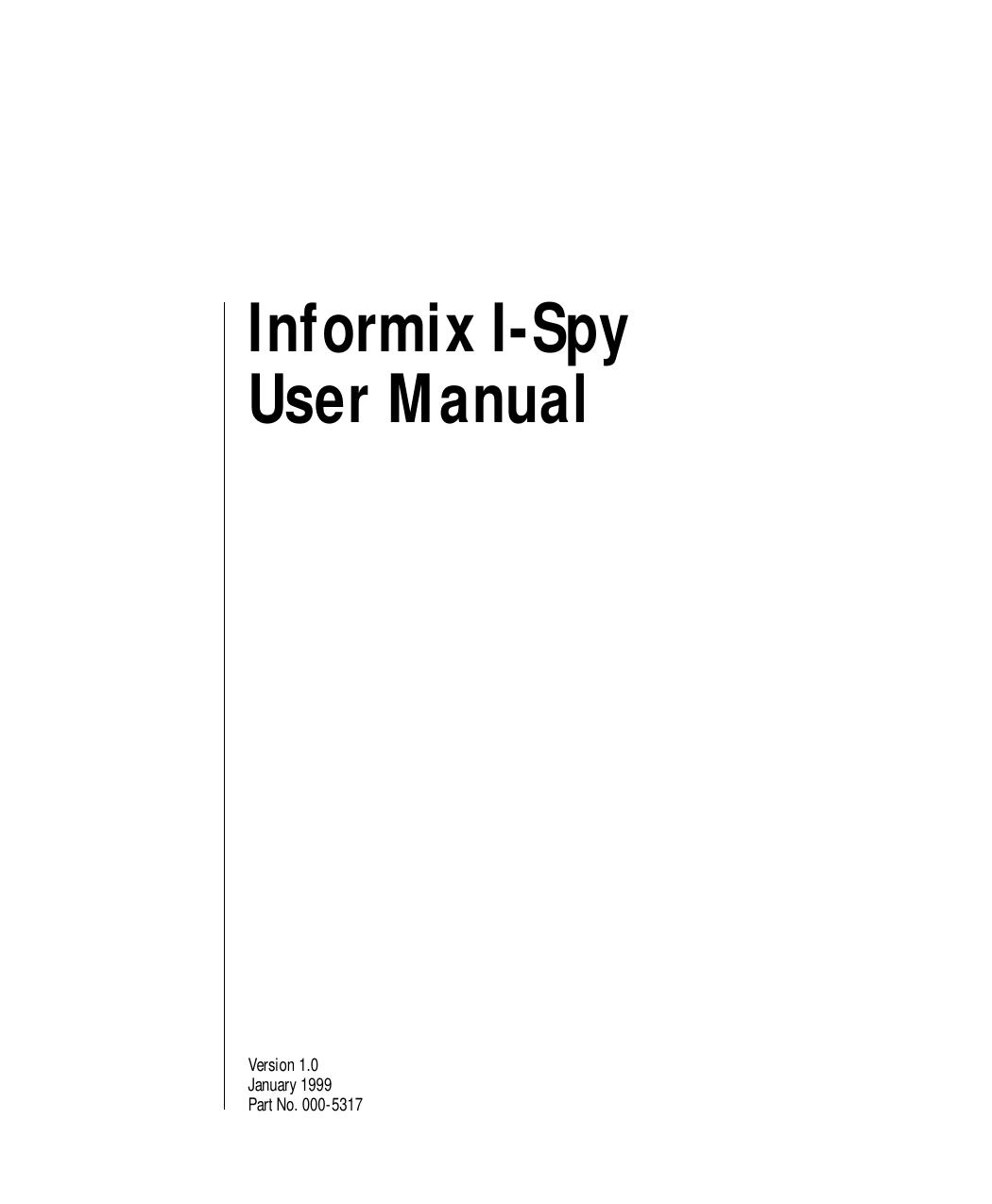 Informix I-Spy User Manual