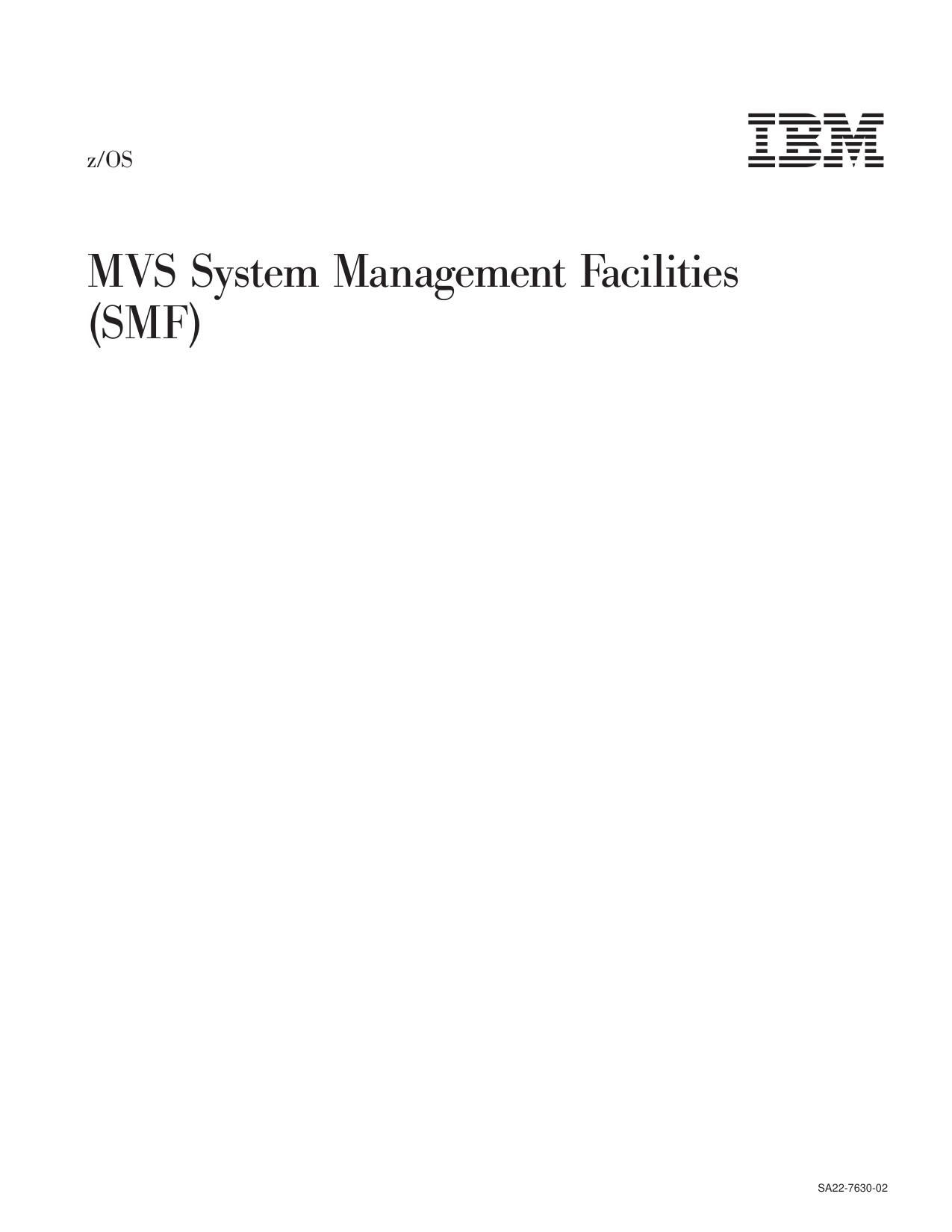 z/OS V1R3.0 MVS System Management Facilities (SMF)