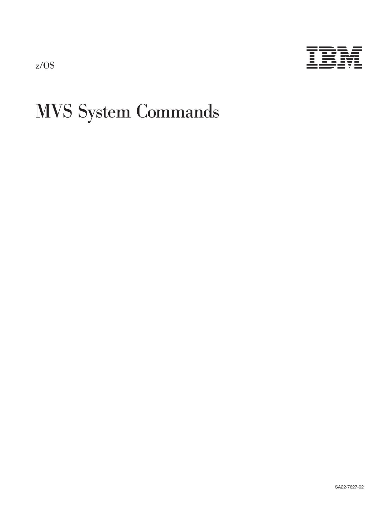 z/OS V1R3.0 MVS System Commands