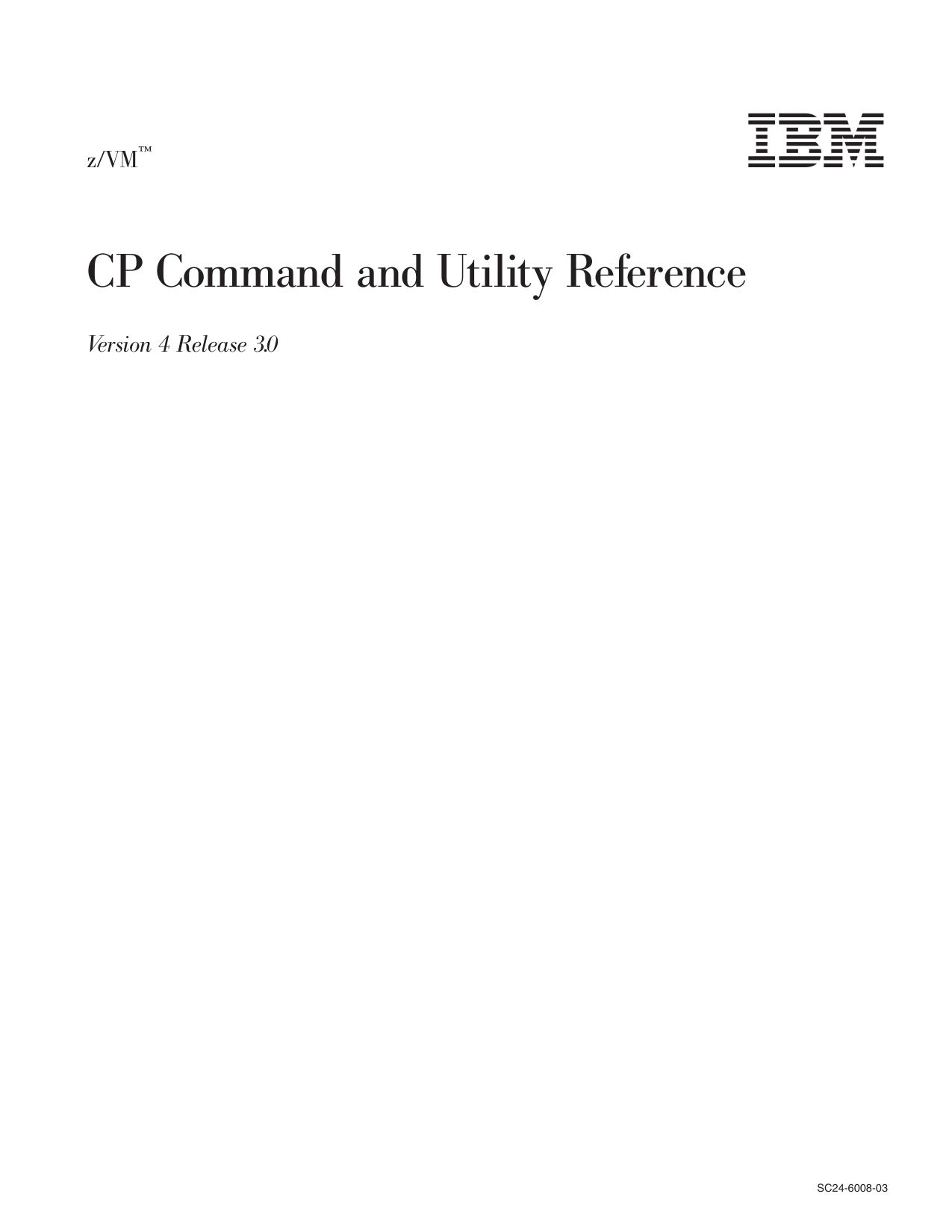z/VM: z/VM V4R3.0 CP