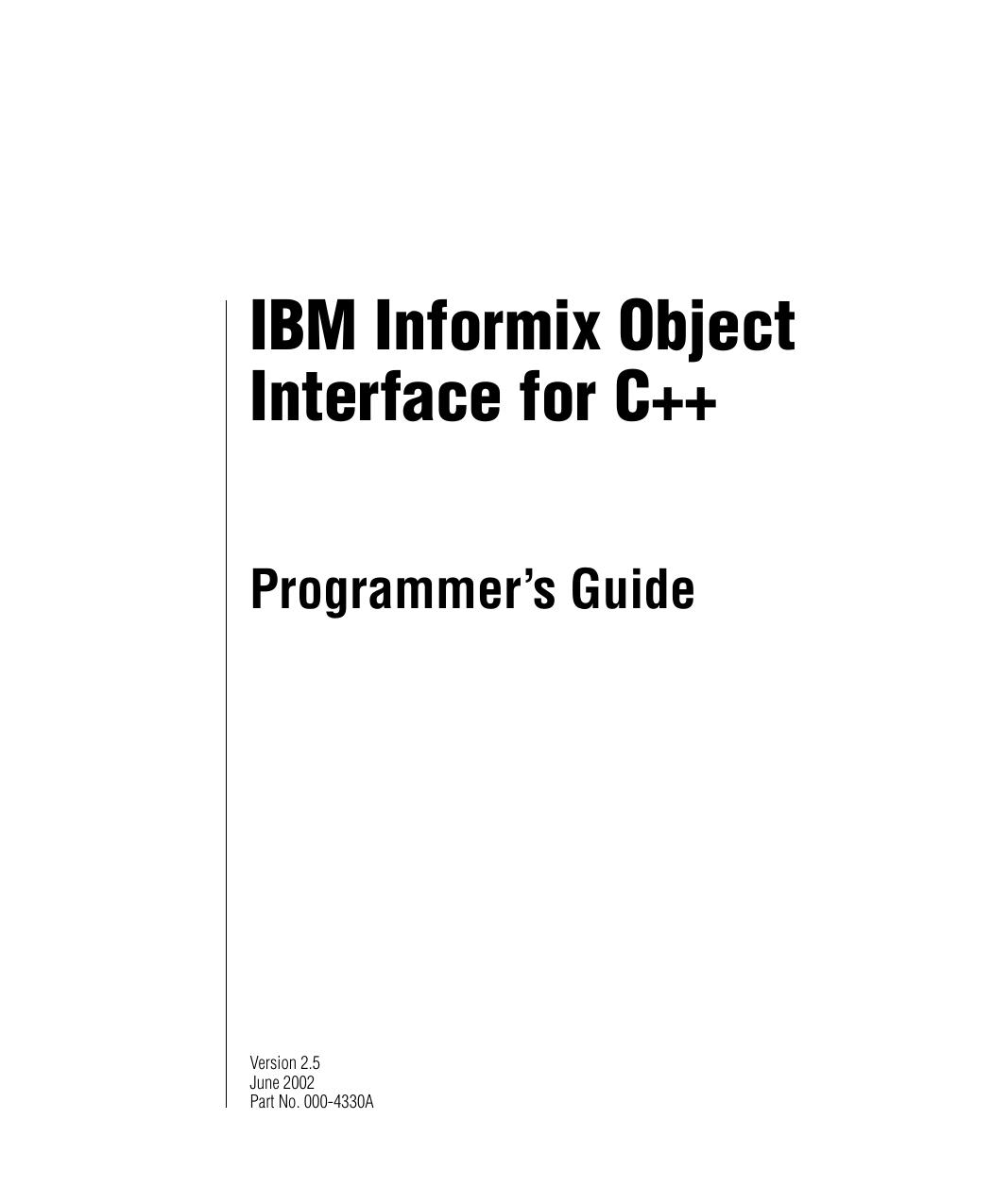 IBM Informix Object Interface for C++ Programmer's Guide, Version 2.5