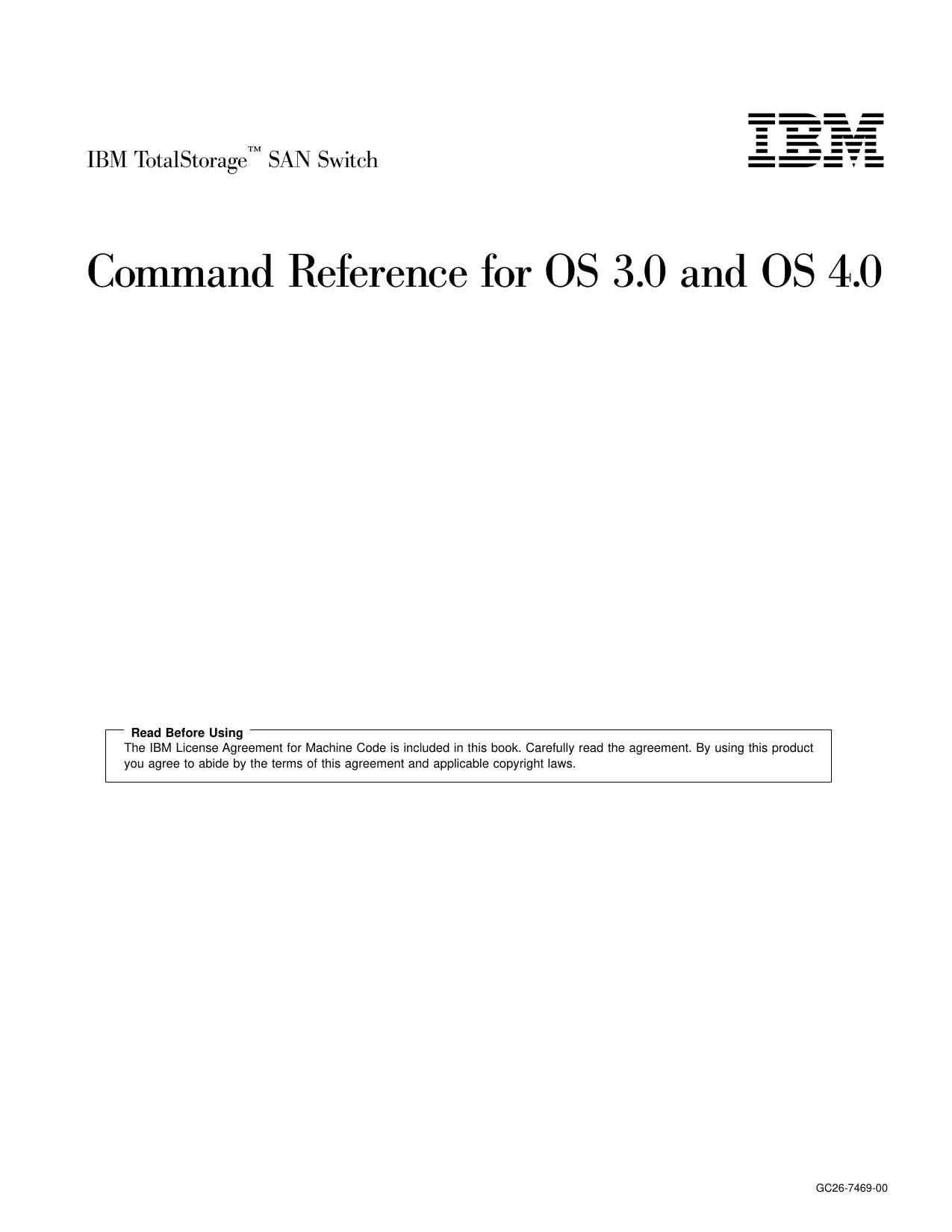 IBM TotalStorage<sup>Ž<reset> SAN Switch: Command Reference for OS 3.0 and OS 4.0