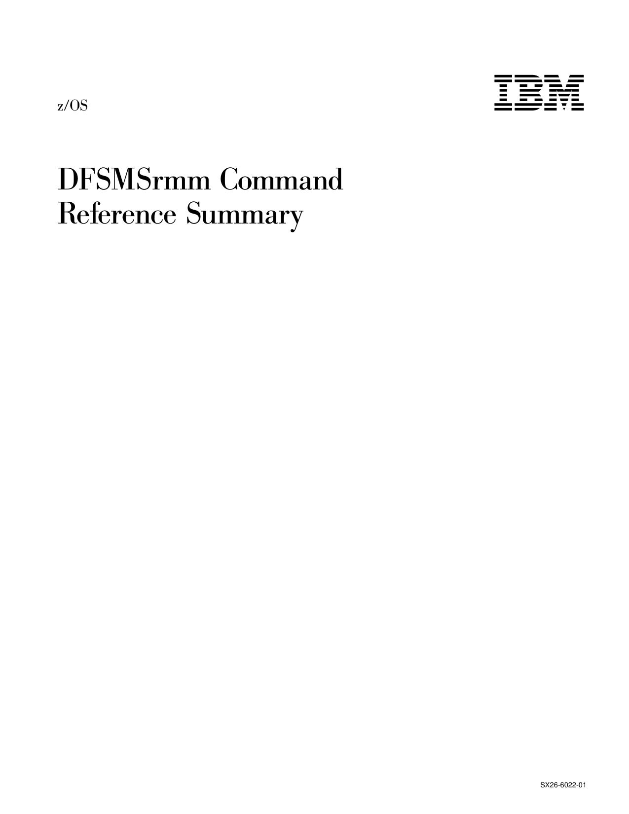 z/OS V1R3.0 DFSMSrmm Command Reference Summary