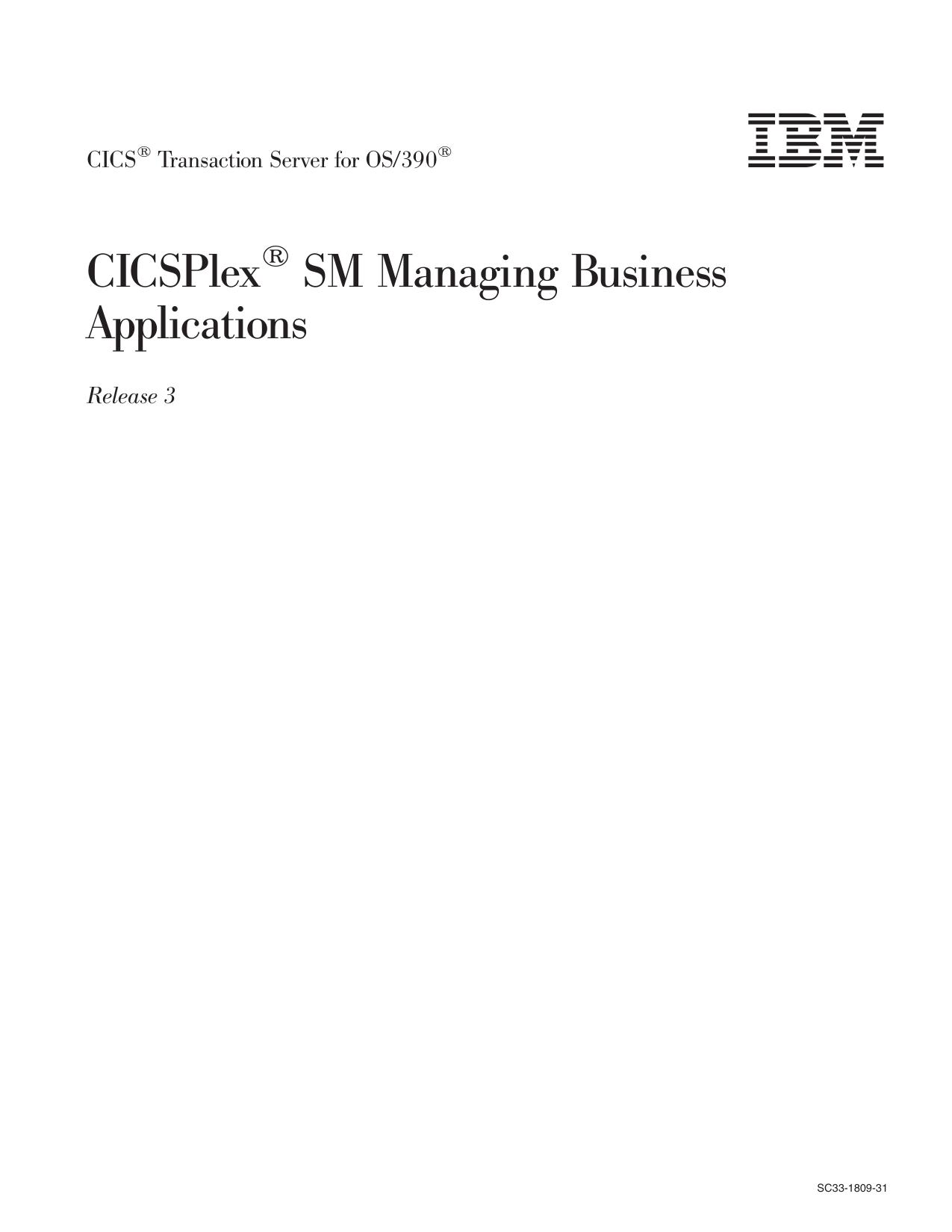 CICS TS for OS/390: CICSPlex SM Managing Business Applications