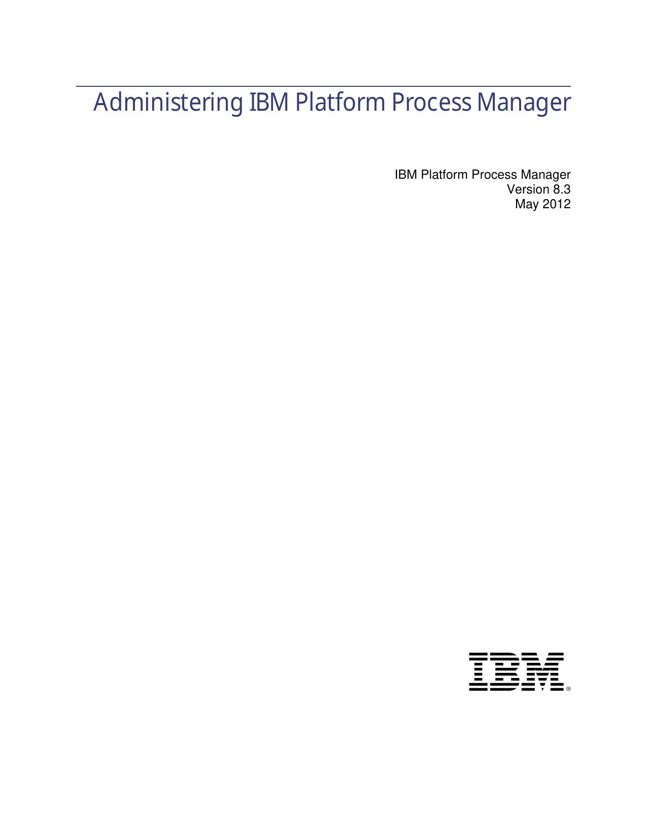 Administering IBM Platform Process Manager