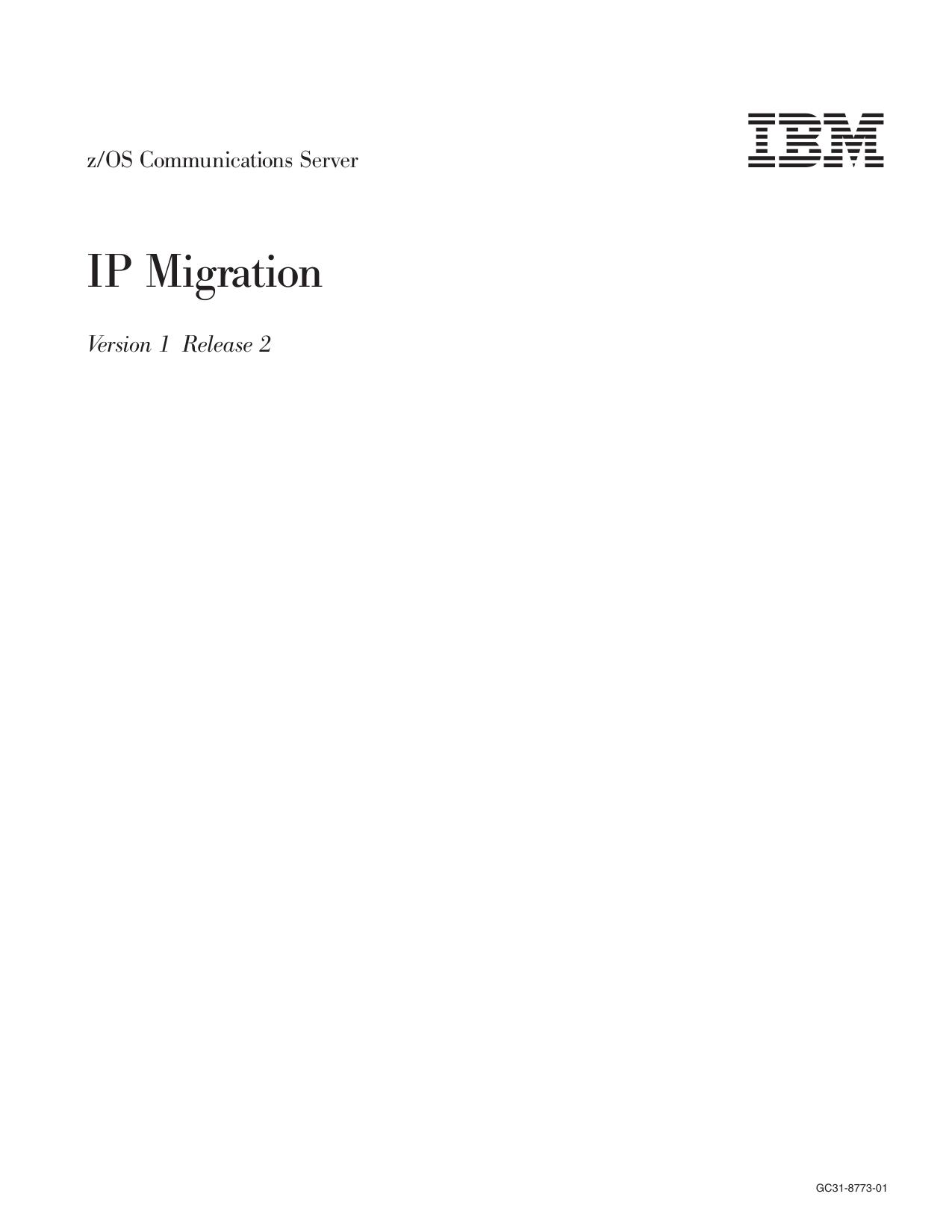 z/OS V1R2.0 CS: IP Migration