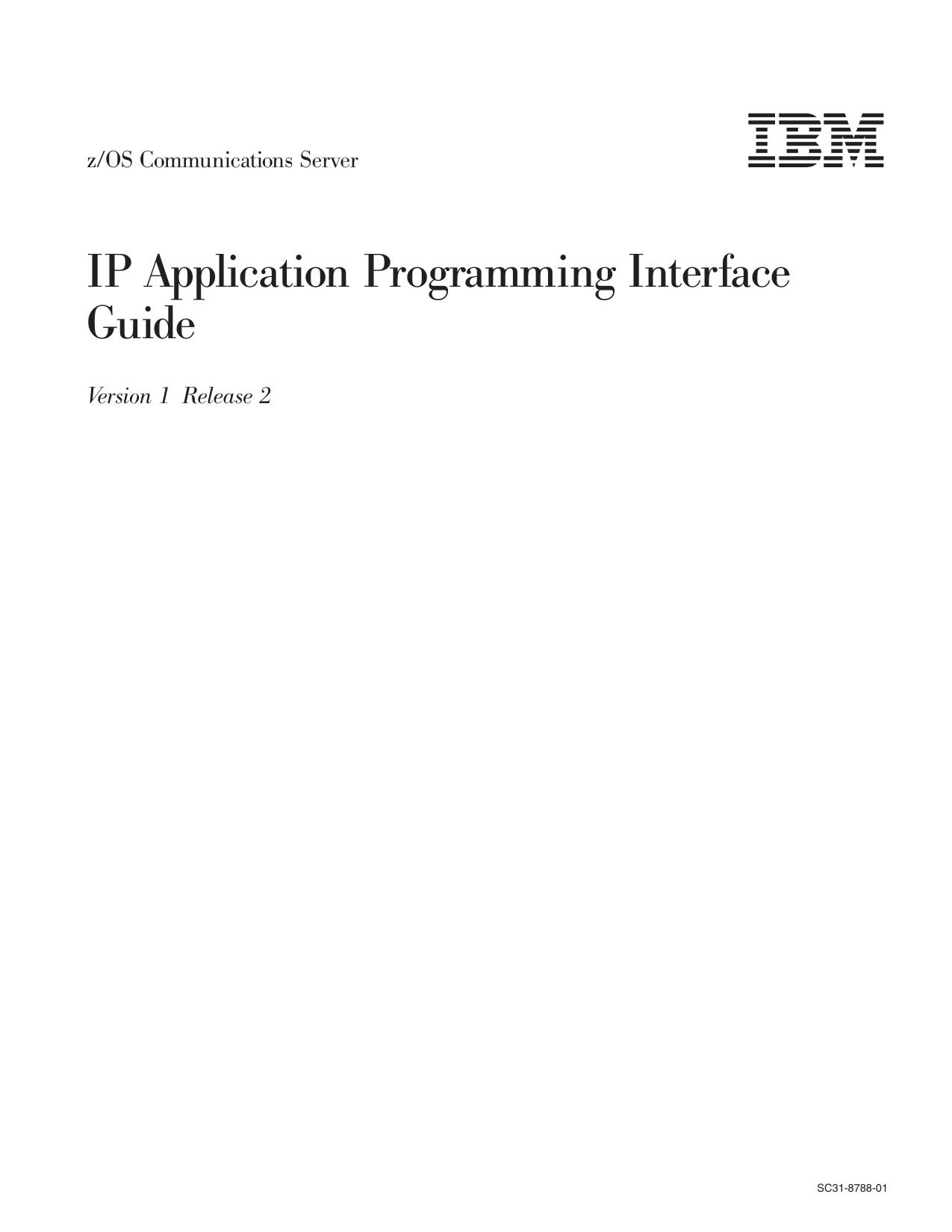 z/OS V1R2.0 CS: IP Application Programming Interface Guide
