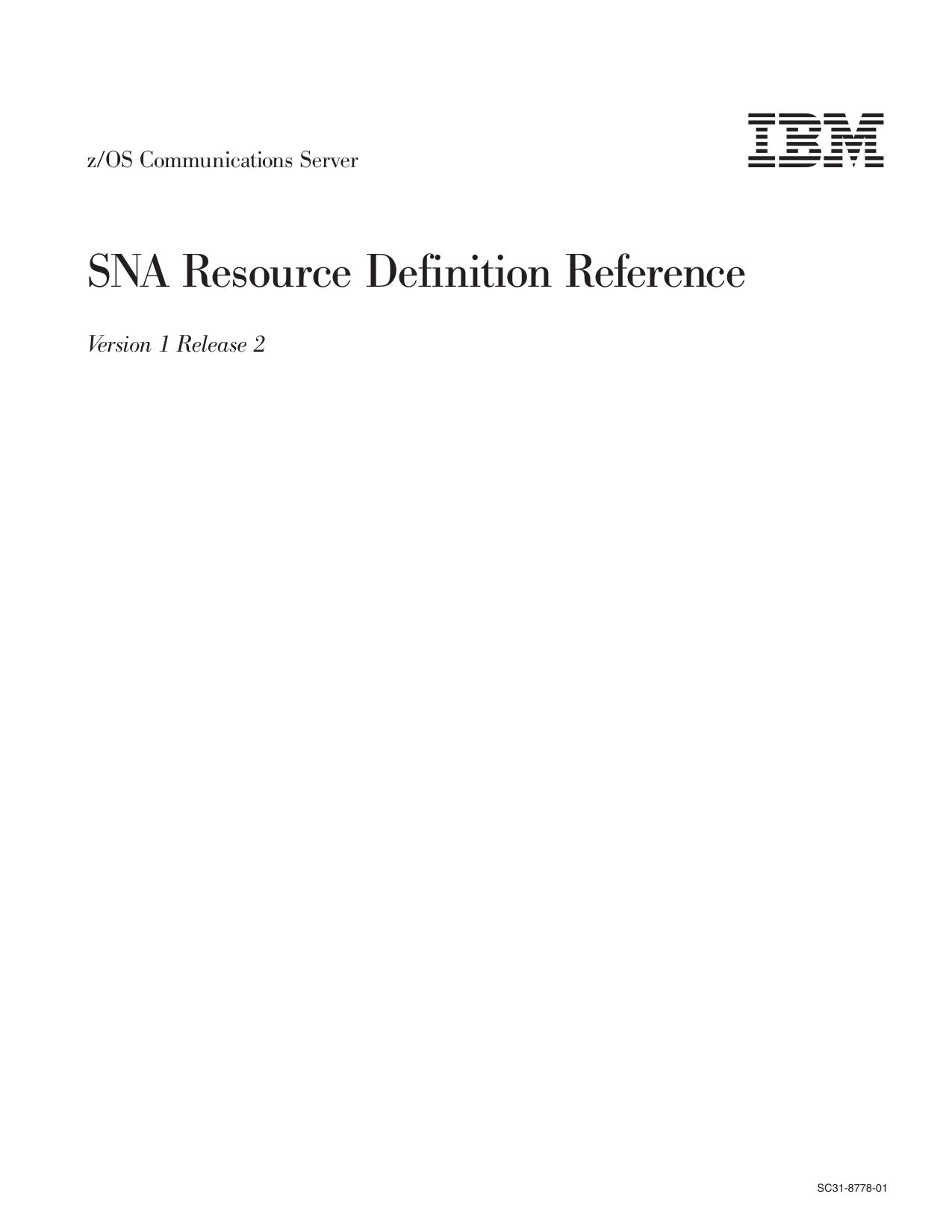 z/OS V1R2.0 CS: SNA Resource Definition Reference