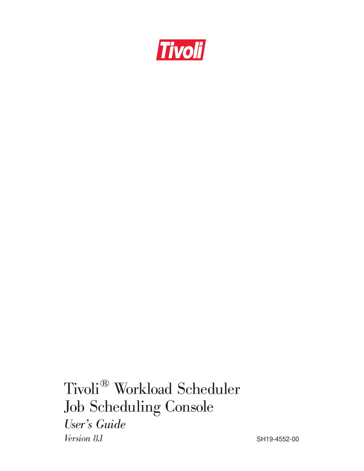 Tivoli Job Scheduling Console User's Guide