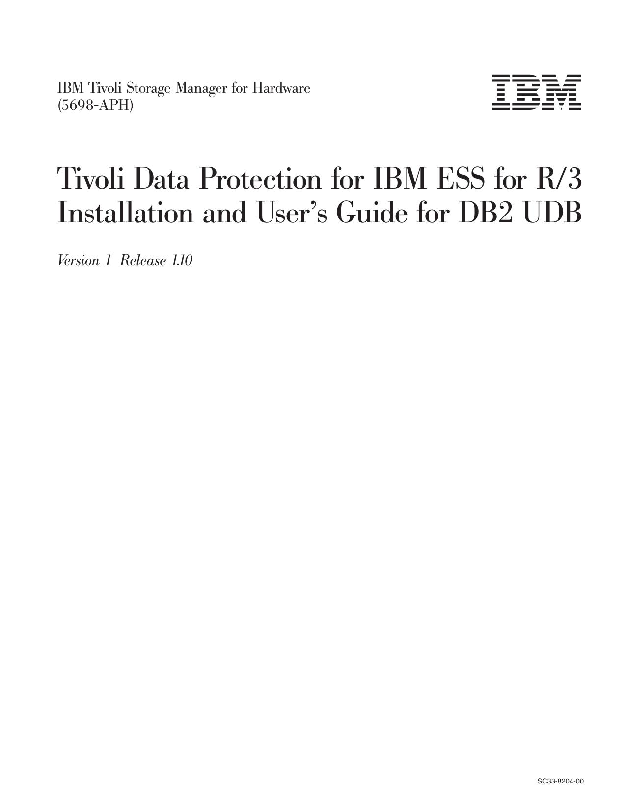 Tivoli Data Protection for IBM ESS for R/3 Installation and User's Guide for DB2 UDB