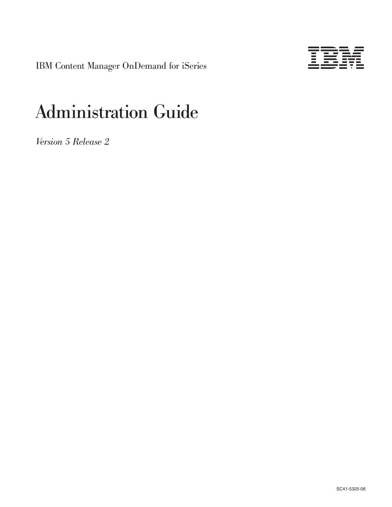 IBM Content Manager OnDemand for iSeries: Administration Guide