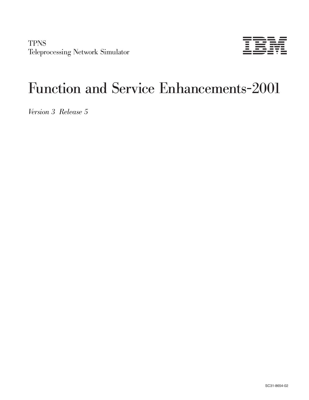 TPNS Teleprocessing Network Simulator: Function and Service Enhancements-2001