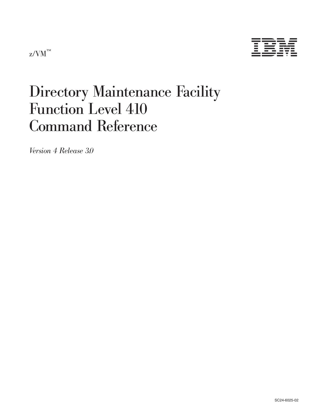 z/VM: V4R3.0 Directory Maintenance
