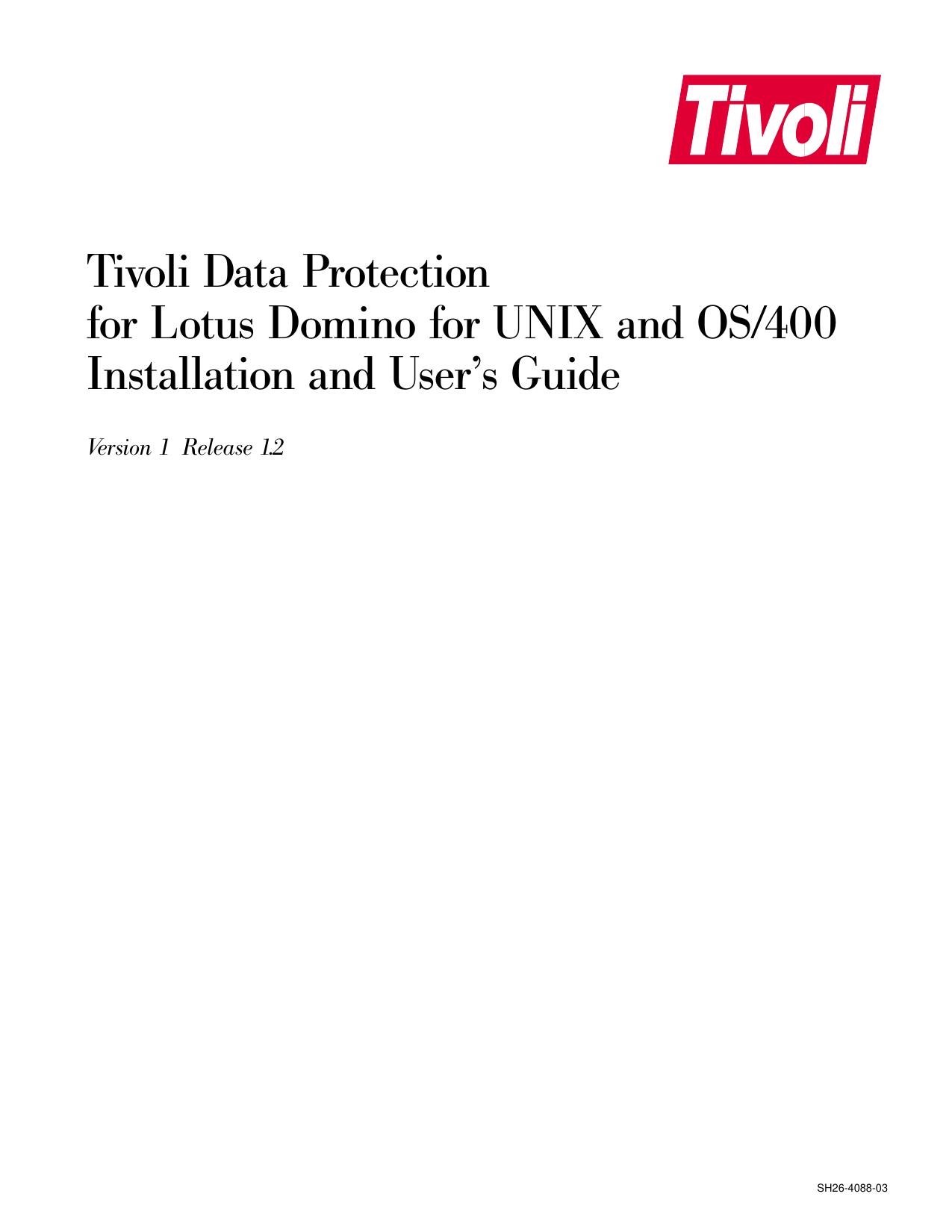 Tivoli Data Protection for Lotus Domino for UNIX and OS/400 Installation