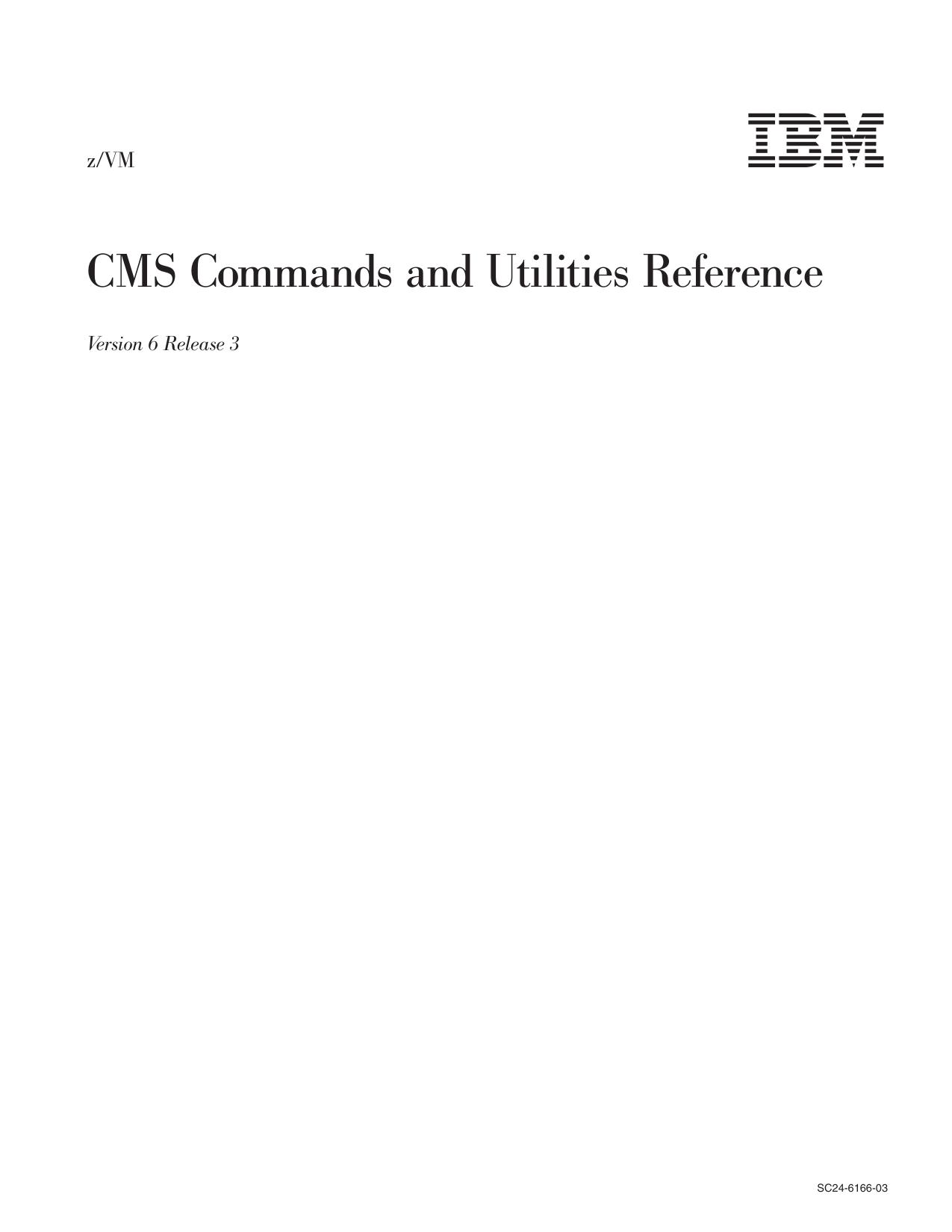 z/VM V6.3 CMS Commands and Utilities Reference