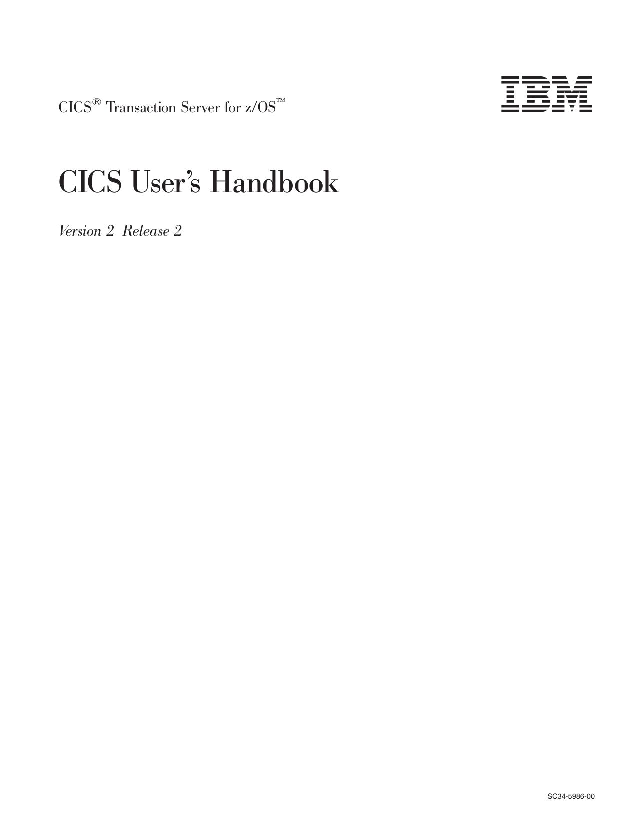 CICS TS for z/OS: CICS User™s Handbook