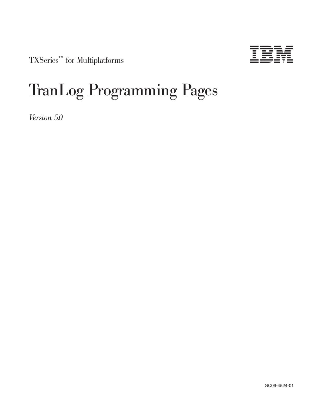 TXSeries<sup>Ž<reset>: TranLog Programming Pages