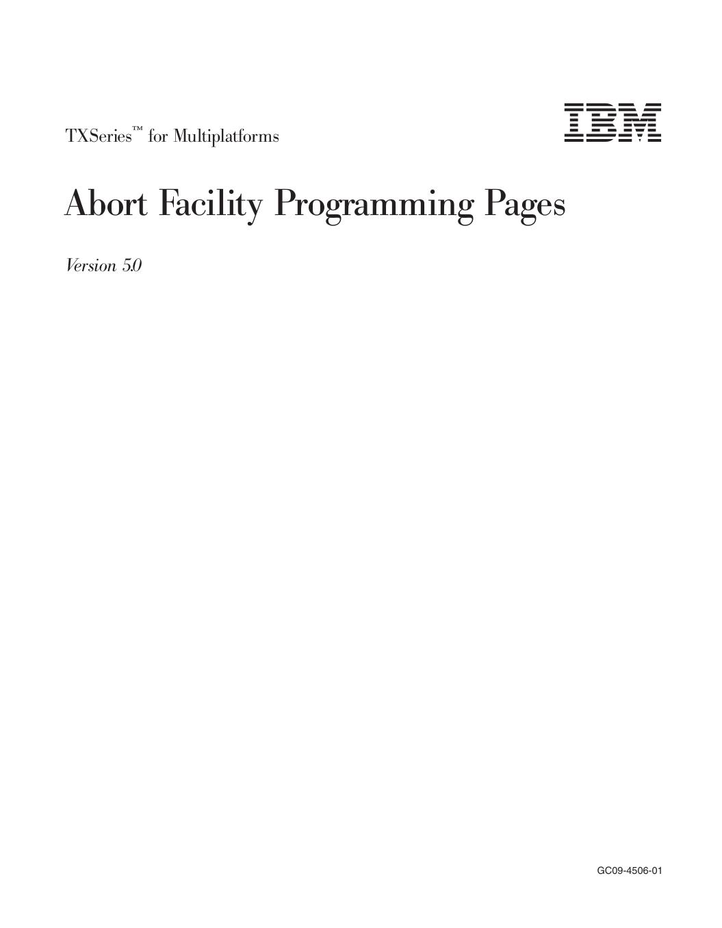 TXSeries<sup>Ž<reset>: Abort Facility Programming Pages