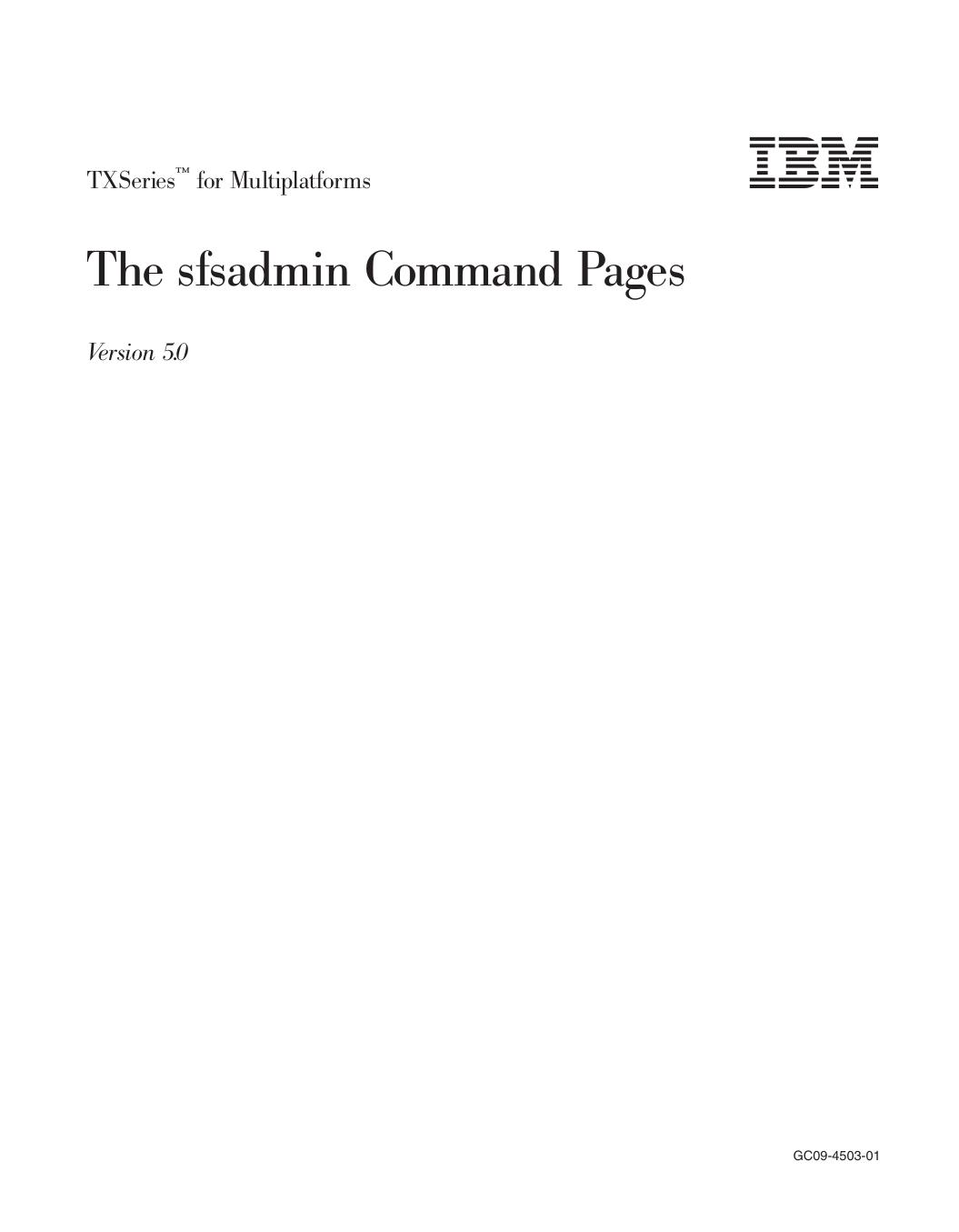 TXSeries<sup>Ž<reset>: The sfsadmin Command Pages