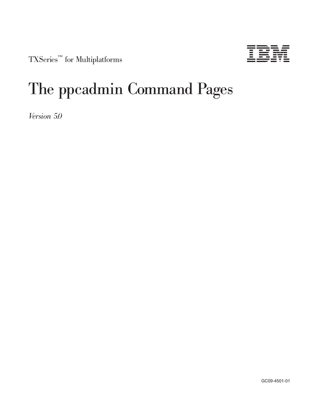 TXSeries<sup>Ž<reset>: The ppcadmin Command Pages