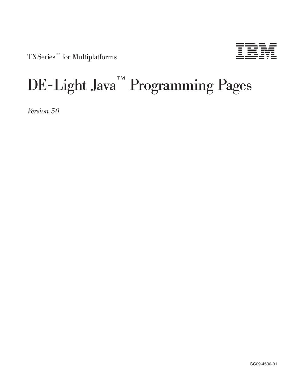 TXSeries<sup>Ž<reset>: DE-Light Java<sup>Ž<reset> Programming Pages