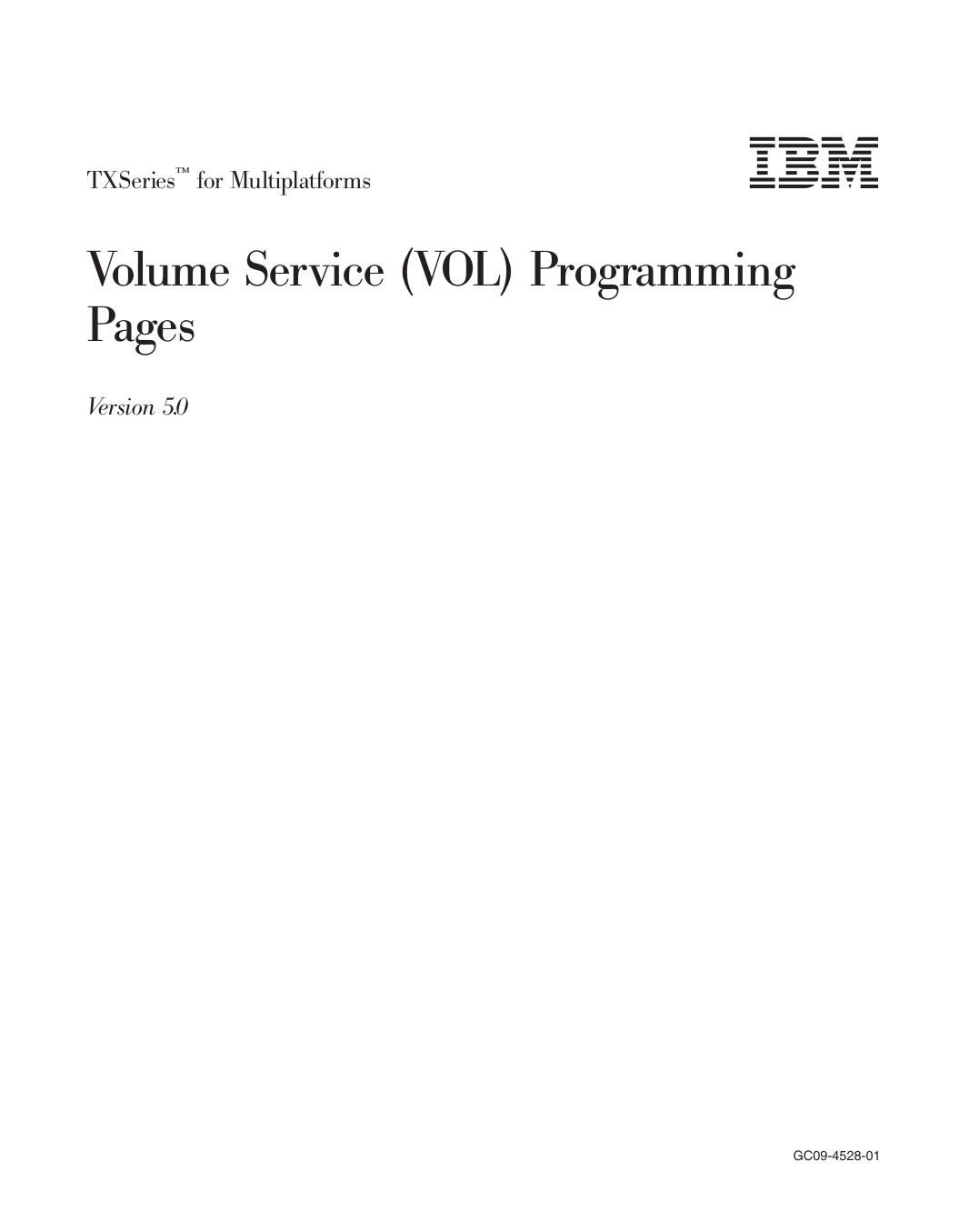 TXSeries<sup>Ž<reset>: Volume Service (VOL) Programming Pages