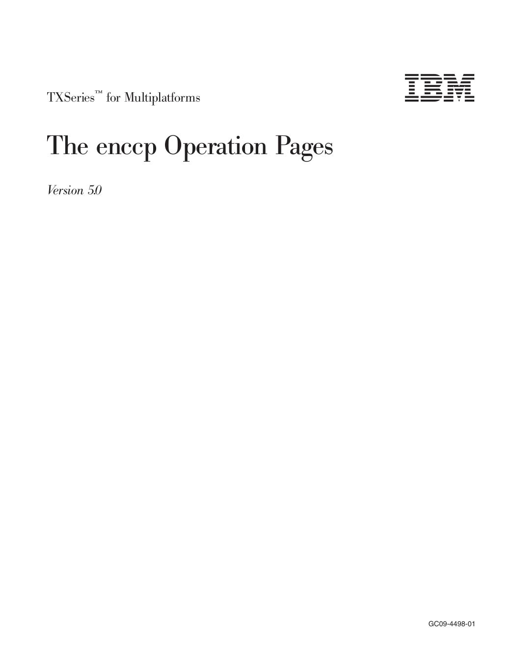 TXSeries<sup>Ž<reset>: The enccp Operation Pages