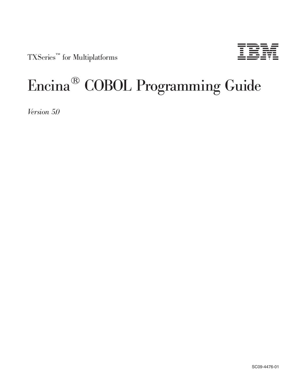 TXSeries<sup>Ž<reset>: Encina<sup>®<reset> COBOL Programming Guide