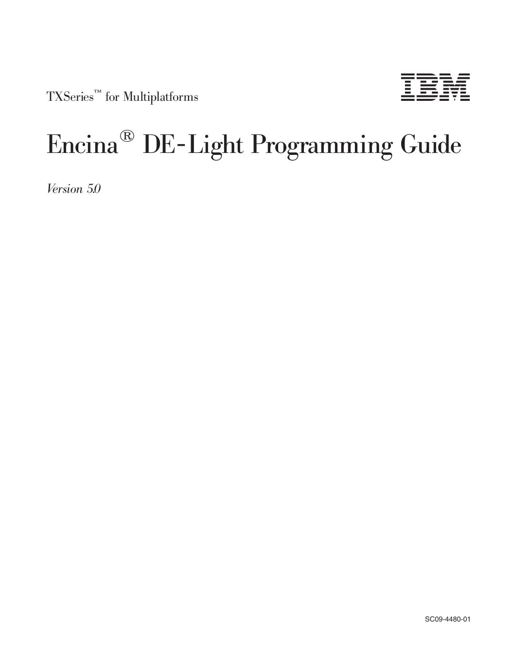 TXSeries<sup>Ž<reset>: Encina<sup>®<reset> DE-Light Programming Guide
