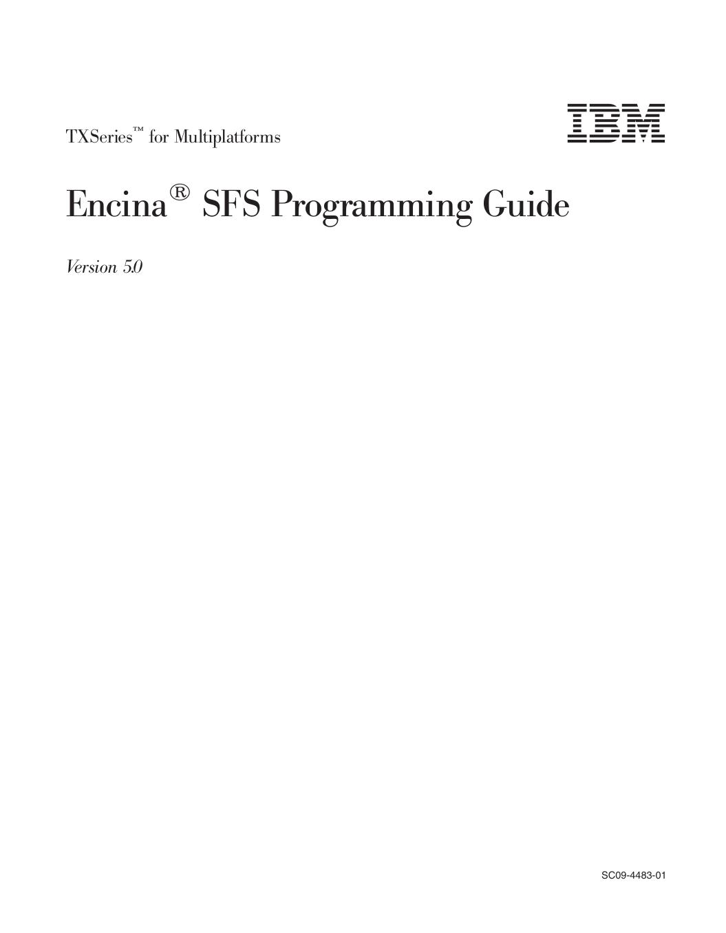 TXSeries<sup>Ž<reset>: Encina<sup>®<reset> SFS Programming Guide