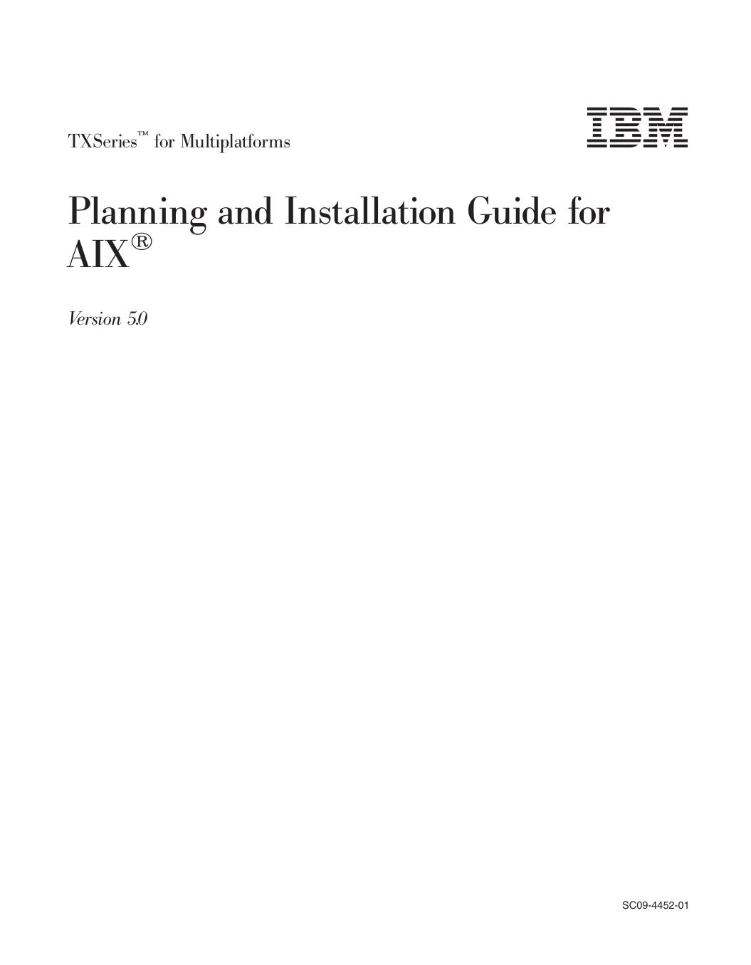 TXSeries<sup>Ž<reset>: Planning and Installation Guide for AIX<sup>®<reset>