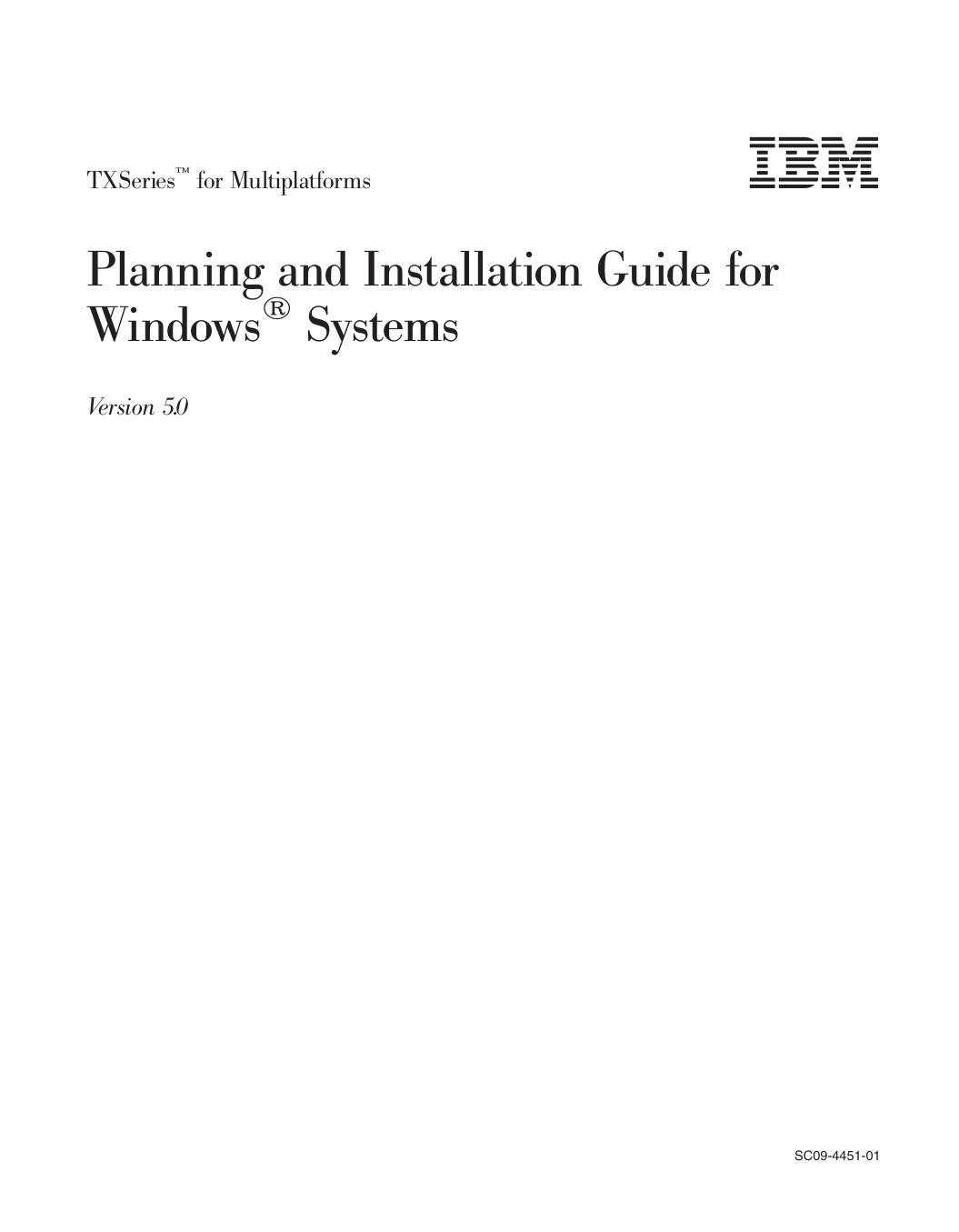 TXSeries<sup>Ž<reset>: Planning and Installation Guide for Windows<sup>®<reset> Systems