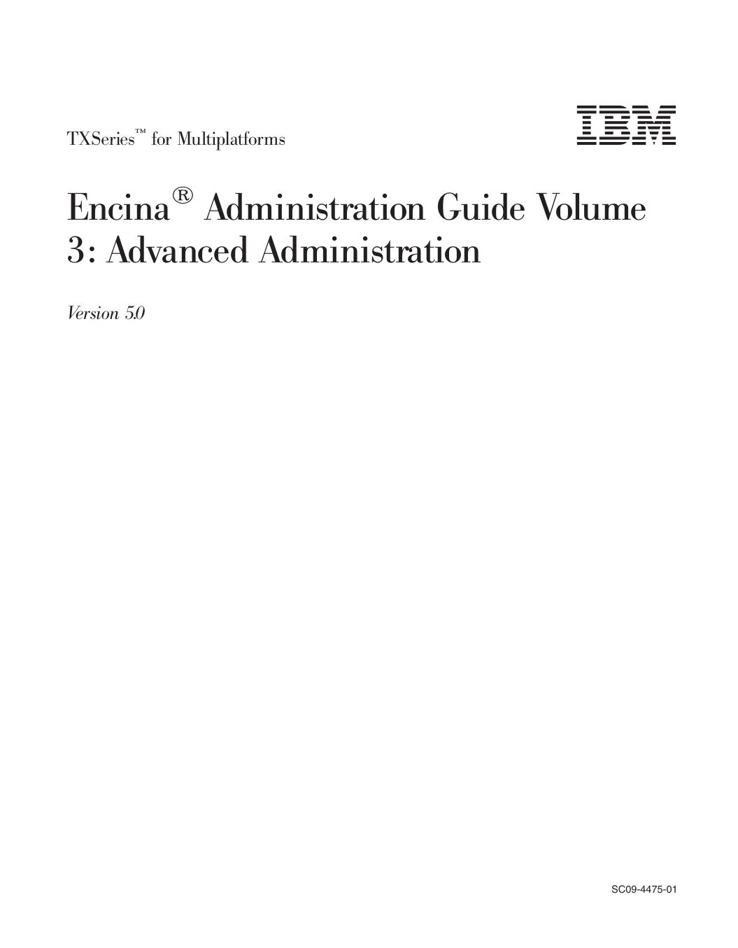 TXSeries<sup>Ž<reset>: Encina<sup>®<reset> Administration Guide Volume 3: Advanced Administration