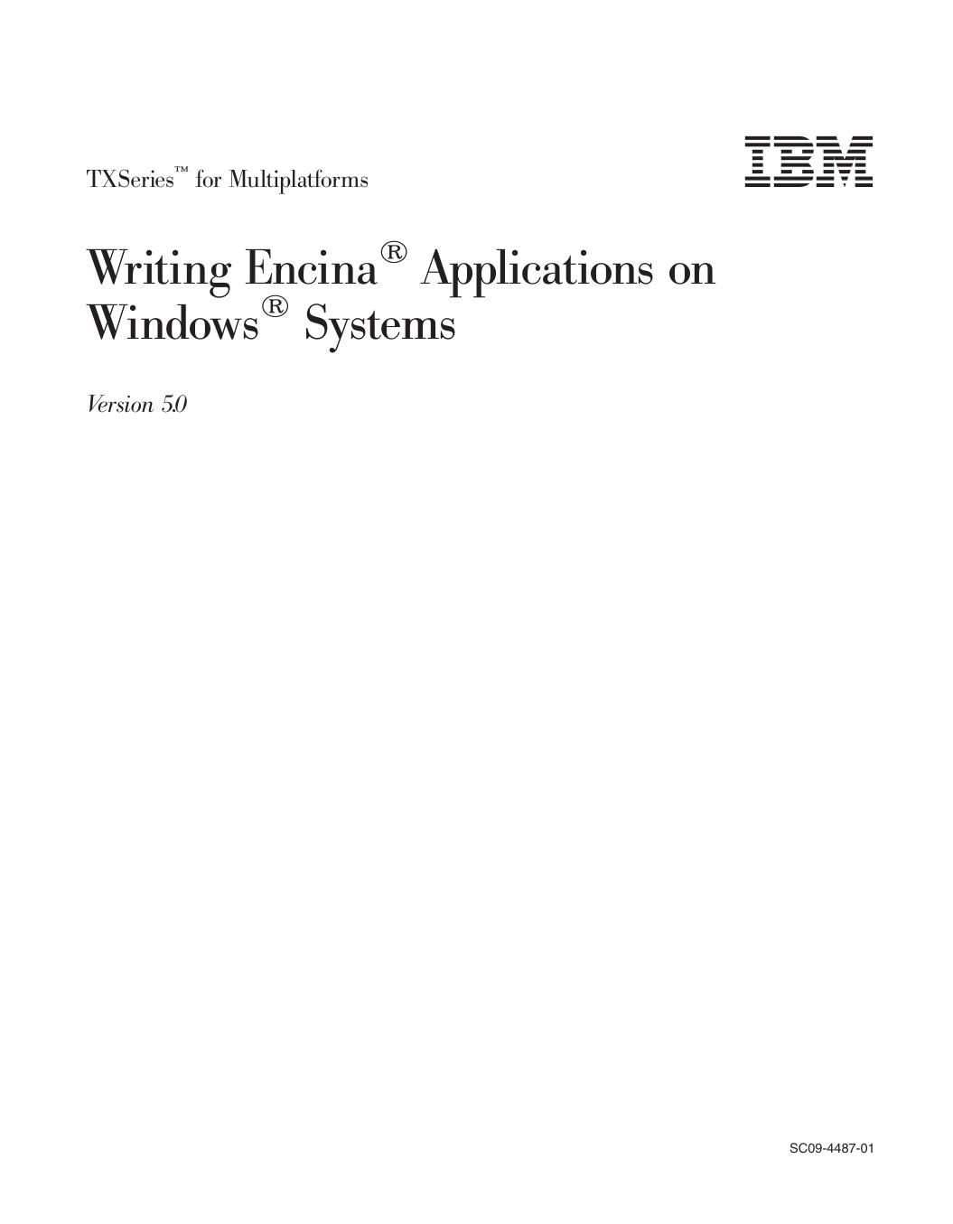 TXSeries<sup>Ž<reset>: Writing Encina<sup>®<reset> Applications on Windows<sup>®<reset> Systems