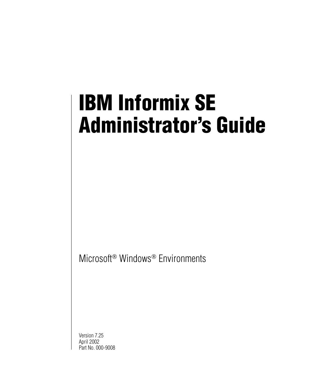 IBM Informix SE Administrator's Guide, Version 7.25