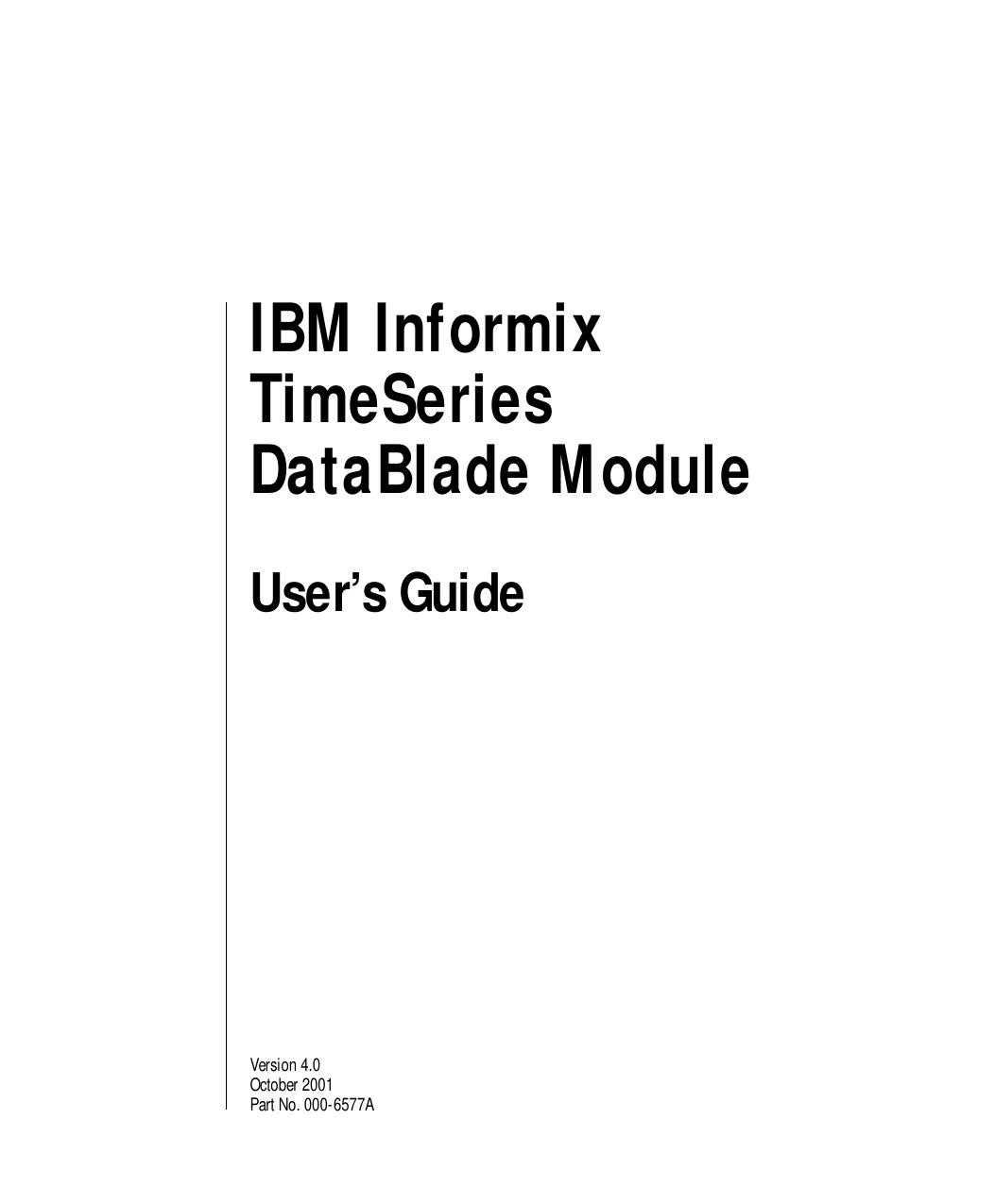 IBM Informix TimeSeries DataBlade Module User's Guide, Version 4.0