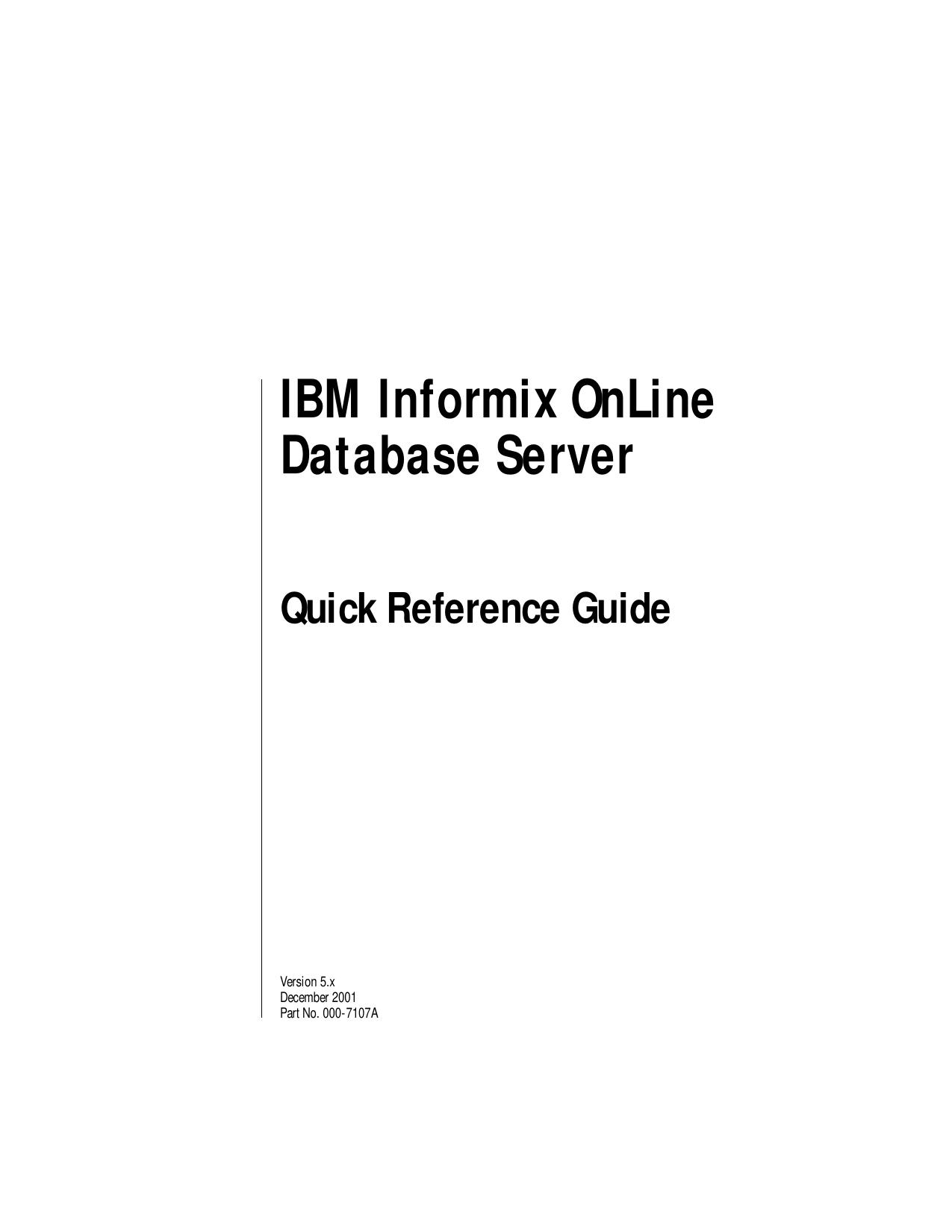 IBM Informix OnLine Database Server Quick Reference Guide, Version 5.x