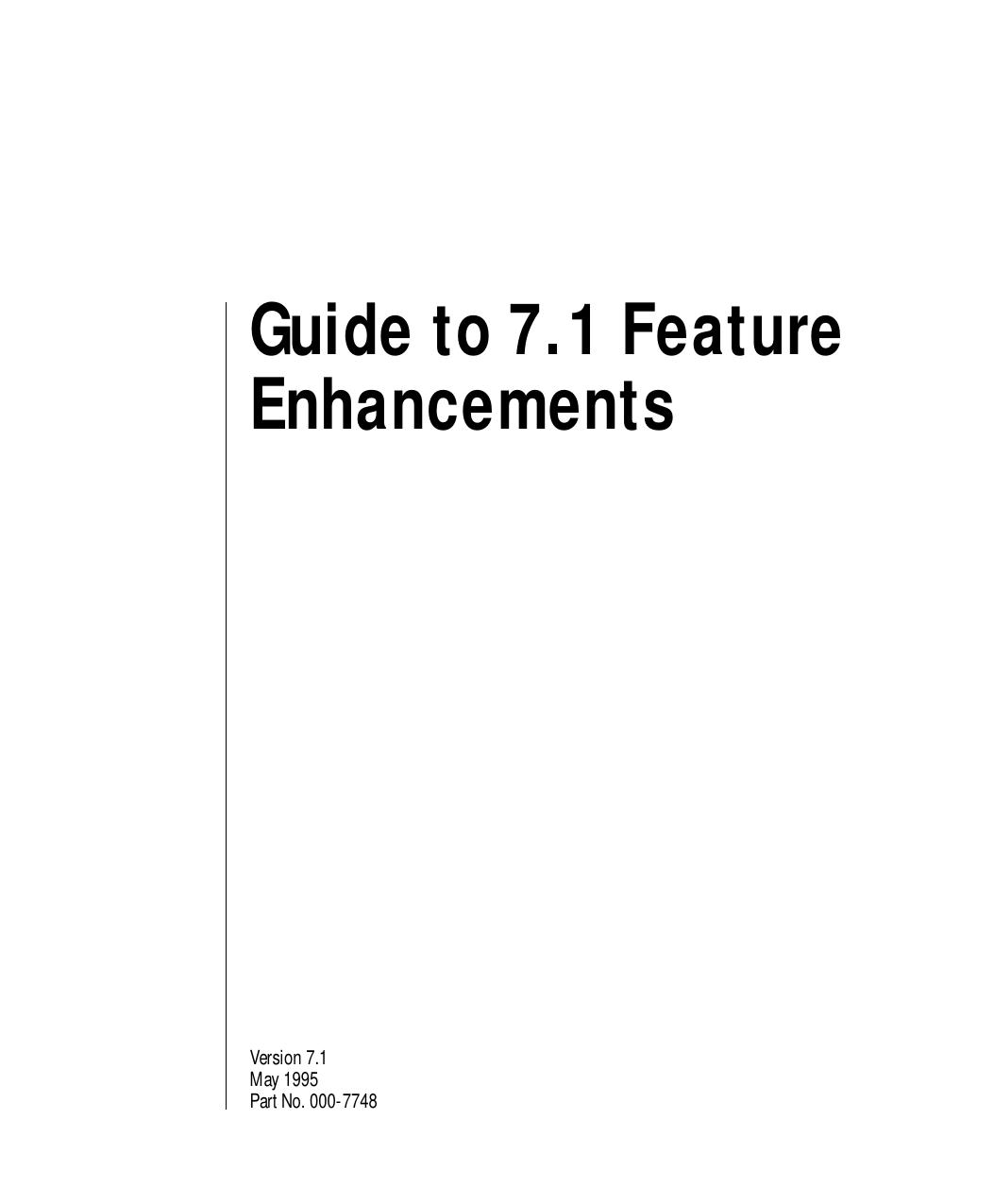 Guide to 7.1 Feature Enhancements