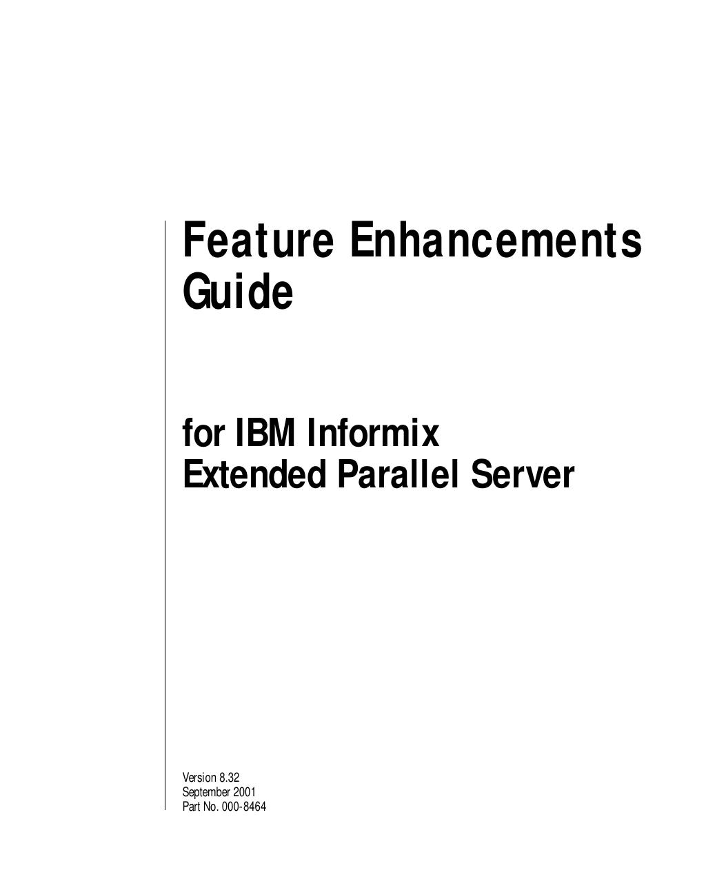 Feature Enhancements Guide for IBM Informix Extended Parallel Server