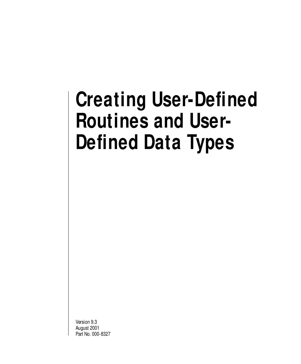 Creating User-Defined Routines and User-Defined Data Types, Version 9.3