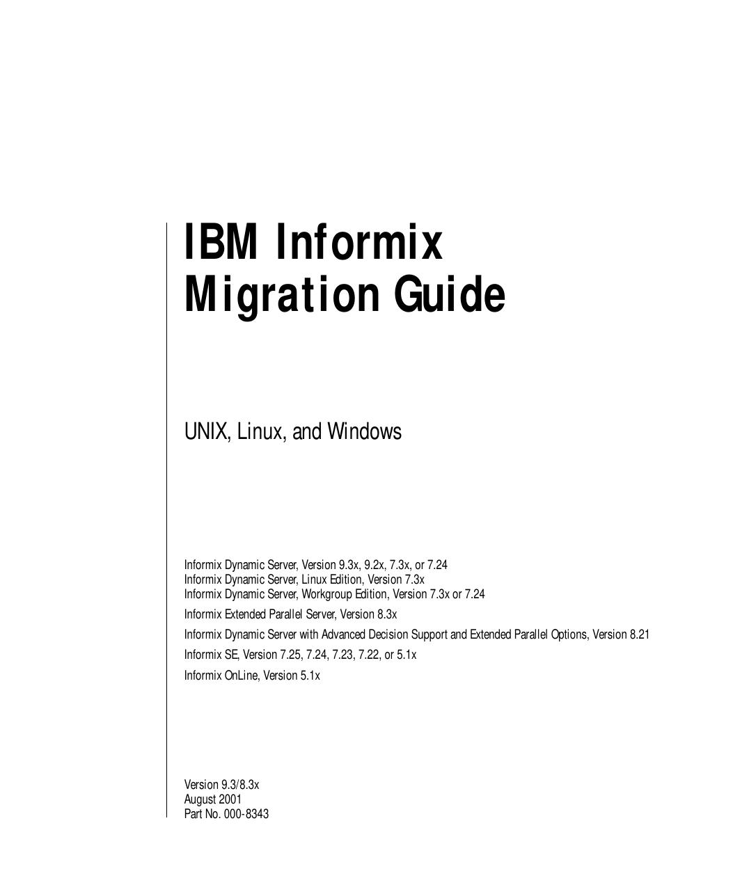 IBM Informix Migration Guide, Version 9.3/8.3x