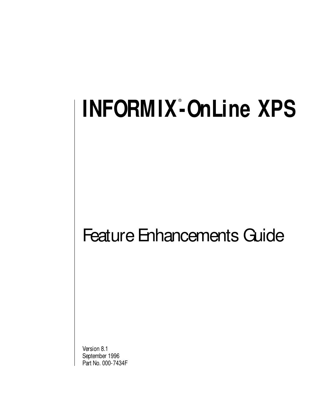 INFORMIX-OnLine XPS Feature Enhancements Guide