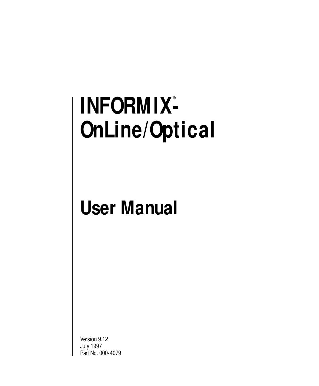 INFORMIX-OnLine/Optical User Manual