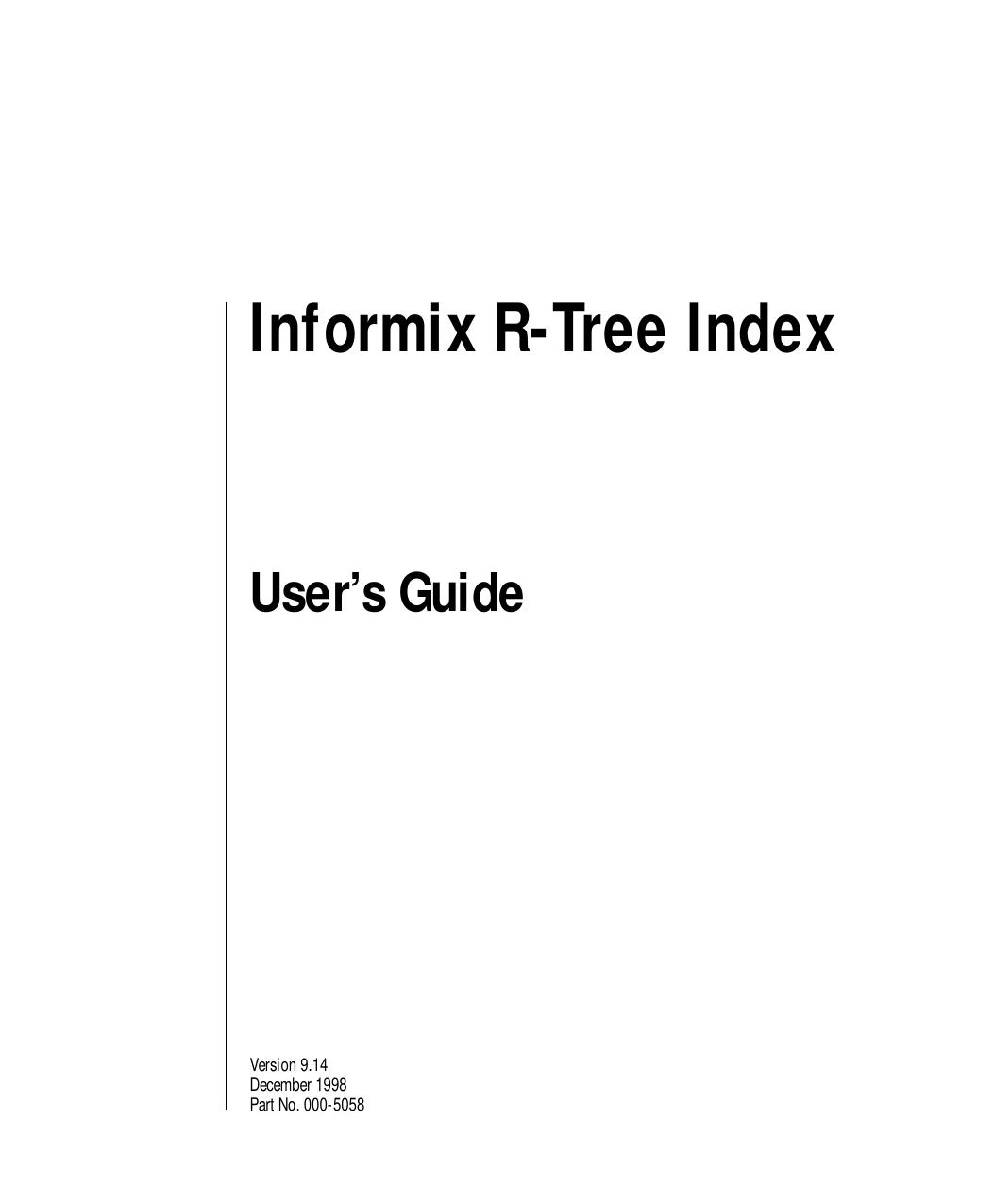 Informix R-Tree Index User's Guide